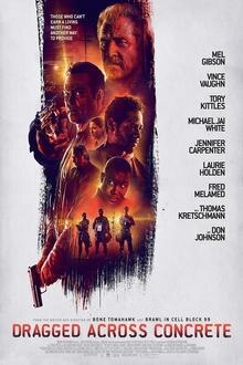 Dragged Across Concrete Filmposter van Dragged Across Concrete