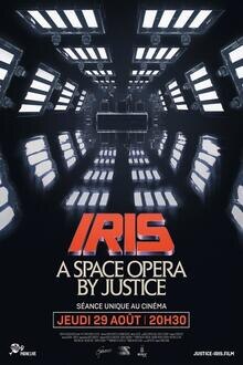 Concert: Iris: A Space Opera by Justice Filmposter van Concert: Iris: A Space Opera by Justice