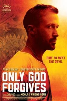 Only God Forgives Filmposter van Only God Forgives