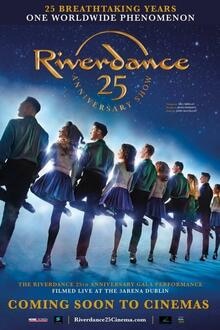 Riverdance 25th Anniversary Show Filmposter van Riverdance 25th Anniversary Show