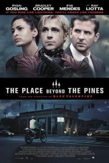 The Place beyond the Pines Filmposter van The Place beyond the Pines